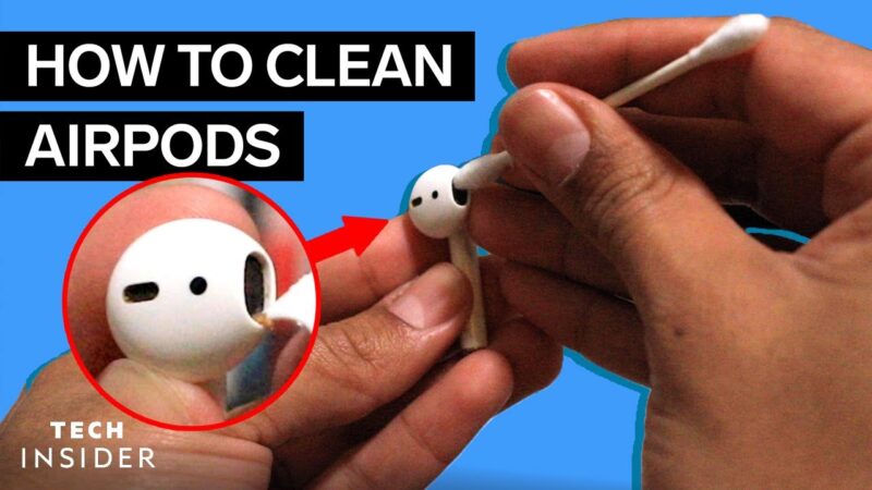 How to clean Apple AirPods